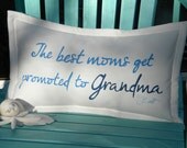 Ships tomorrow PROMOTED TO GRANDMA mother mom Mothers Day grandmother indoor outdoor pillow blue lettering 12"x20" Crabby Chris Original