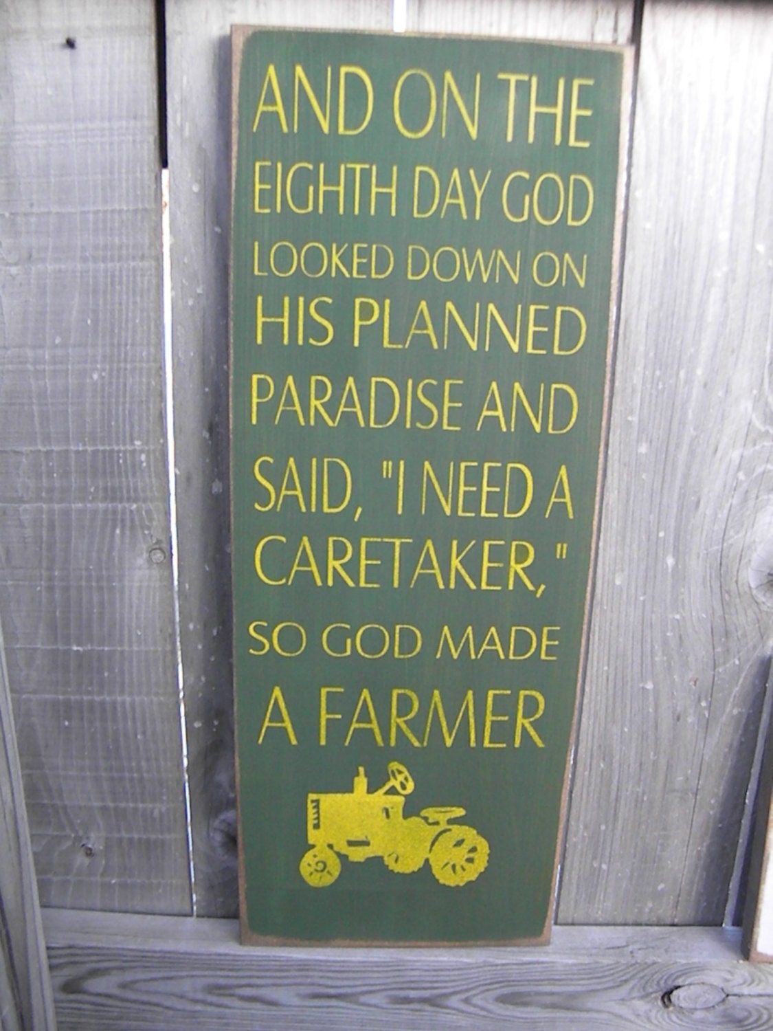 So god made a farmer Sign Primitive Typography  subway sign