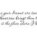 Rue's Song - Here your dreams are sweet and tomorrow brings them true - vinyl Decal 23 x 7"