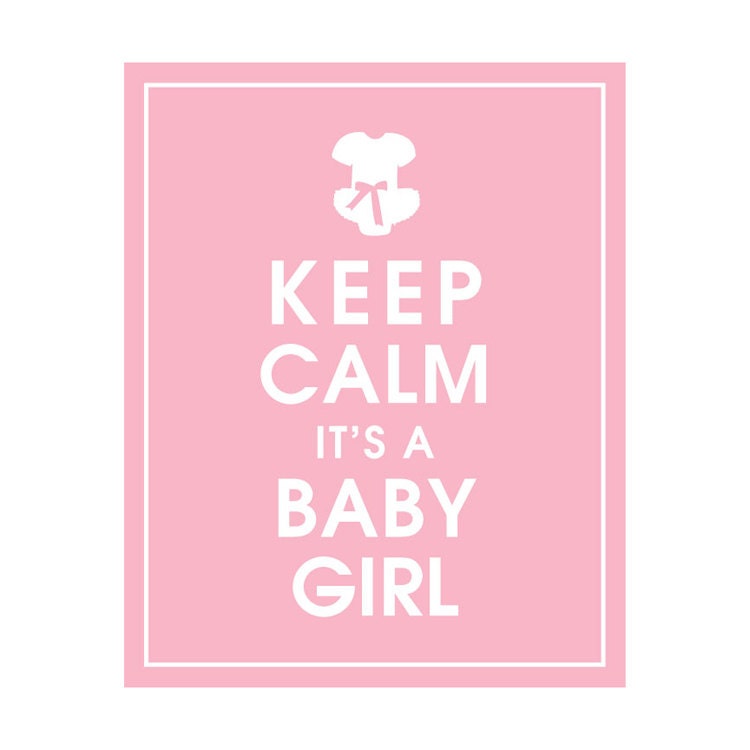 Keep Calm it's a Baby Girl - 8x10 Art Print (featured in Pink Lemonade) Buy 3 Get one Free keep calm art
