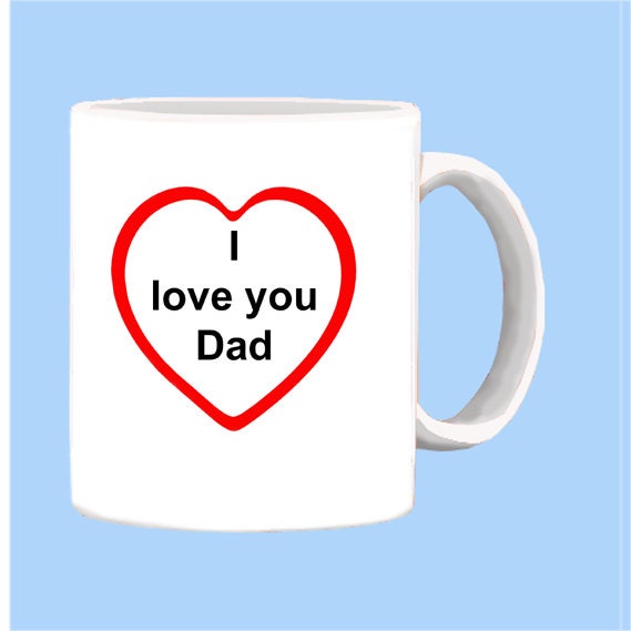 I love you Dad Mug