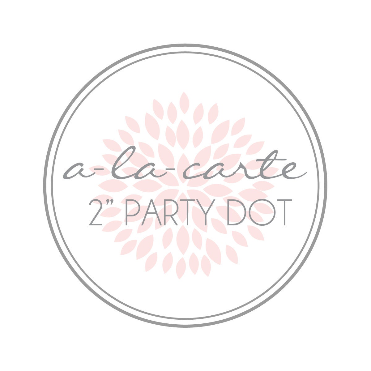 A-LA-CARTE - 2" Party Dot - Petite Party Studio Il_570xn