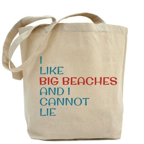 SALE Beach Bags - I Like Big Beaches And I Cannot Lie - Hurry Up Summer Sale - Destination Wedding Bridesmaid Totes Welcome beach lover gift