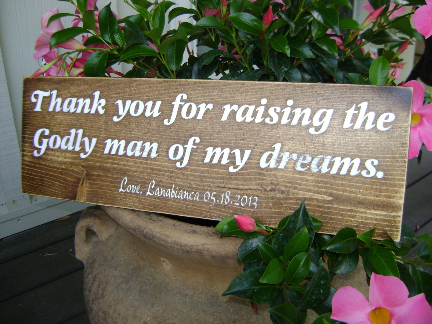 Thank you for raising the Godly man of my dreams  Rustic  Vintage Wedding  Anniversary  Valentines  Wood Sign Love, Unique Gifts, Bridal Gif