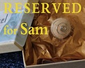 RESERVED for Sam