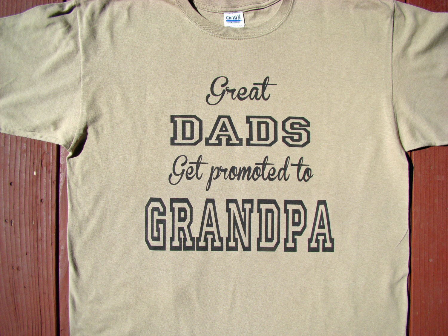 Dad, Grandpa T Shirt - Great DADS get promoted to GRANDPA - custom printed tee shirt