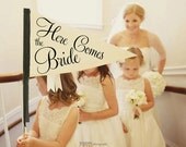 Sale - Here Comes The Bride Sign - Large Pennant Flag Wedding Sign with Wood Dowel, Heavy Paper and Ribbon