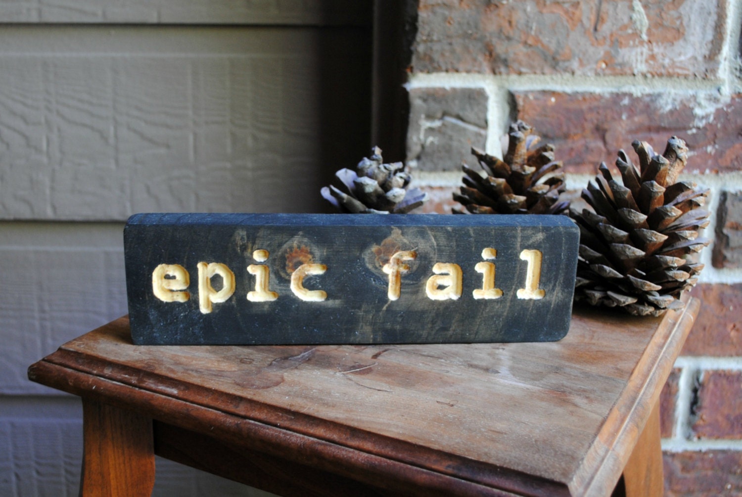Epic Fail Carved Wood Sign - Reclaimed Wood