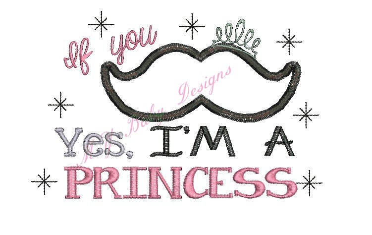 If you mustache I'm a princess applique embroidery design.