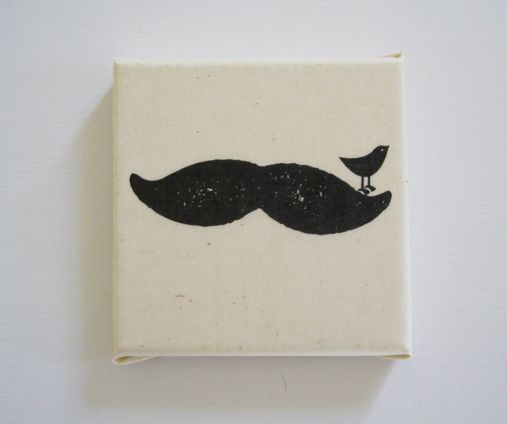 Put A Bird On That Hipster Mustache Print On Stretched Muslin