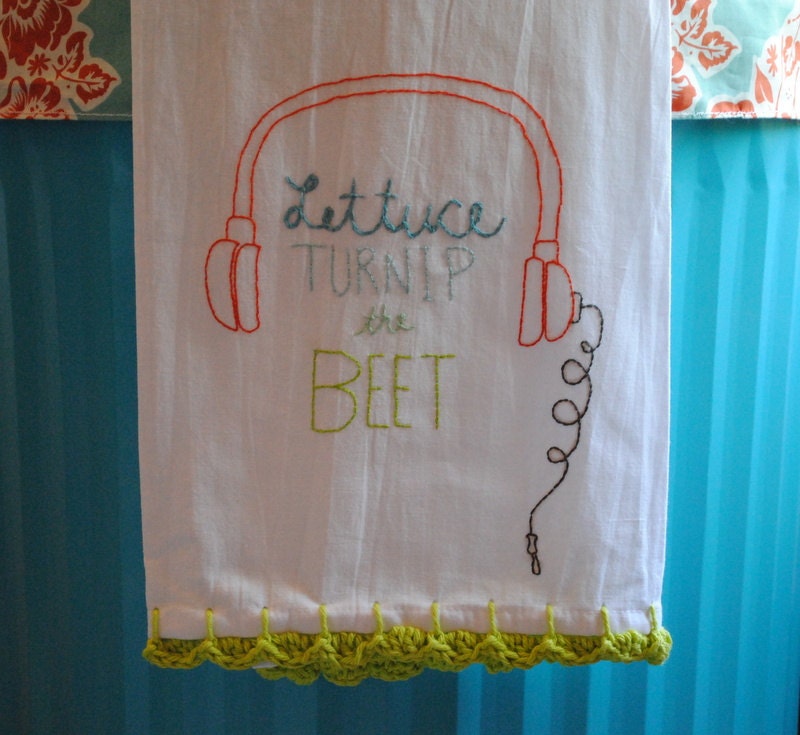 flour sack towel. lettuce turnip the beat