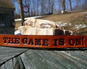 The Game Is On- Sherlock- Benedict Cumberbatch- Hand Stamped Leather Cuff- Leather Bracelet