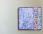 ORIGINAL - Smile Big, Love Lots - Mixed Media Art