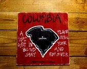 Wooden Signs, Southern, Hand Painted, Shabby Chic, Wood Art, Distressed Wood Sign: "Columbia- A Place That Gets In Your Blood"