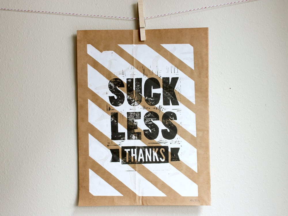 Linoleum Print Recycled Poster - Suck Less