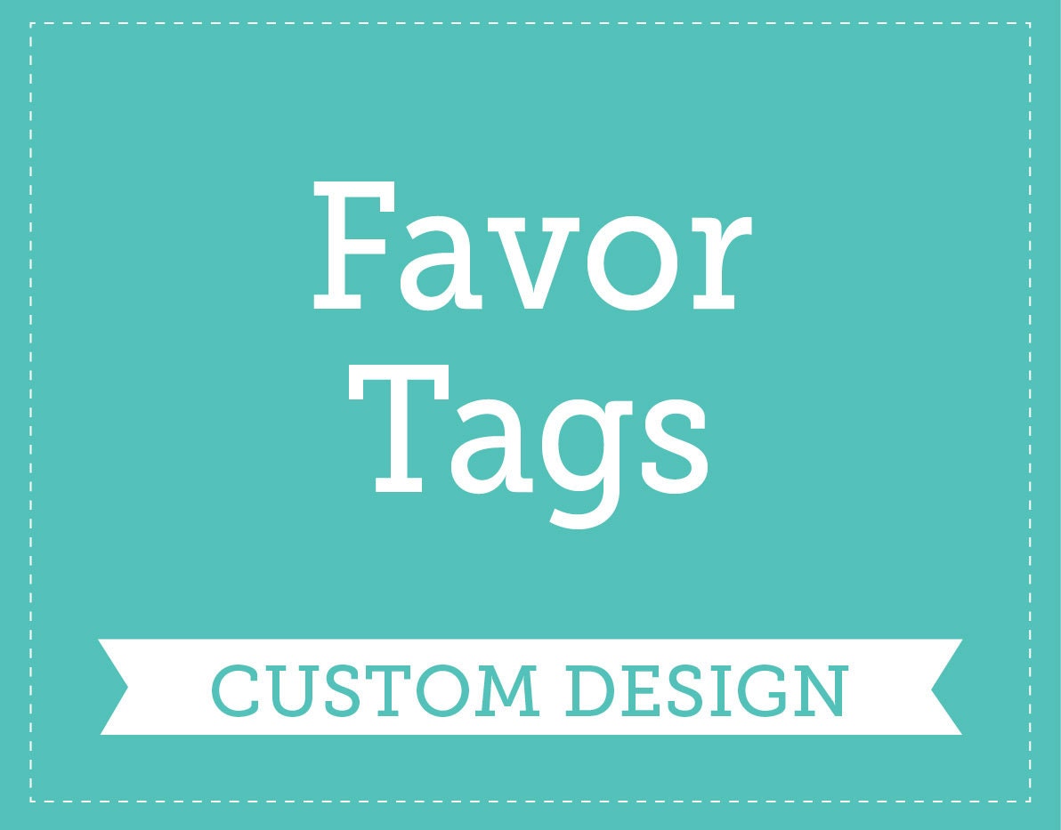 Custom Favor Tags: Printable PDF
