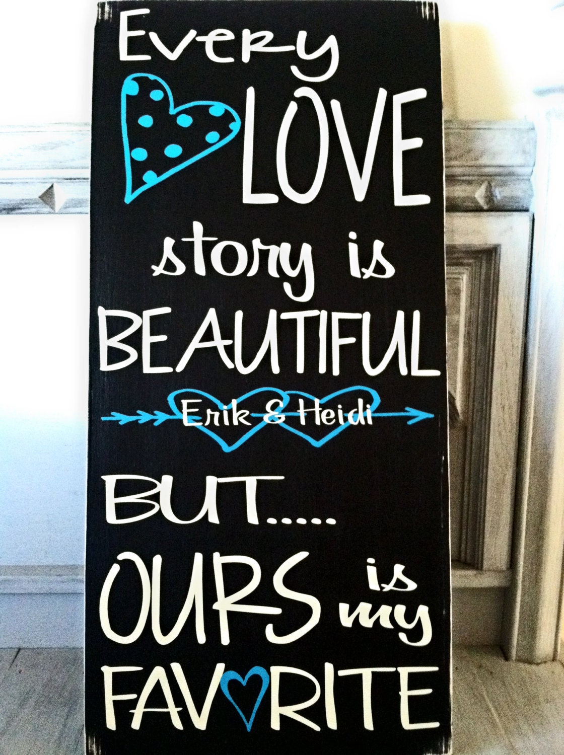 Every Love Story is Beautiful Sign- Wood Sign for Wedding, Anniversary, Valentine's Day