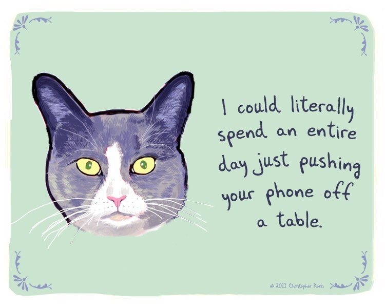 Cat 8x10 Print of Original Painting with phrase