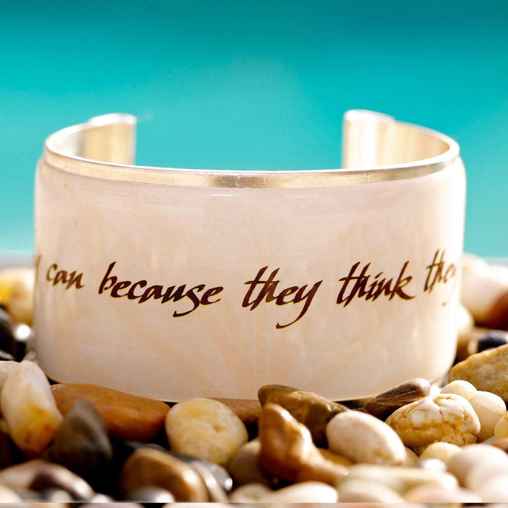 Rustic Cuff Quote Cuff - They can because they think they can - Q93