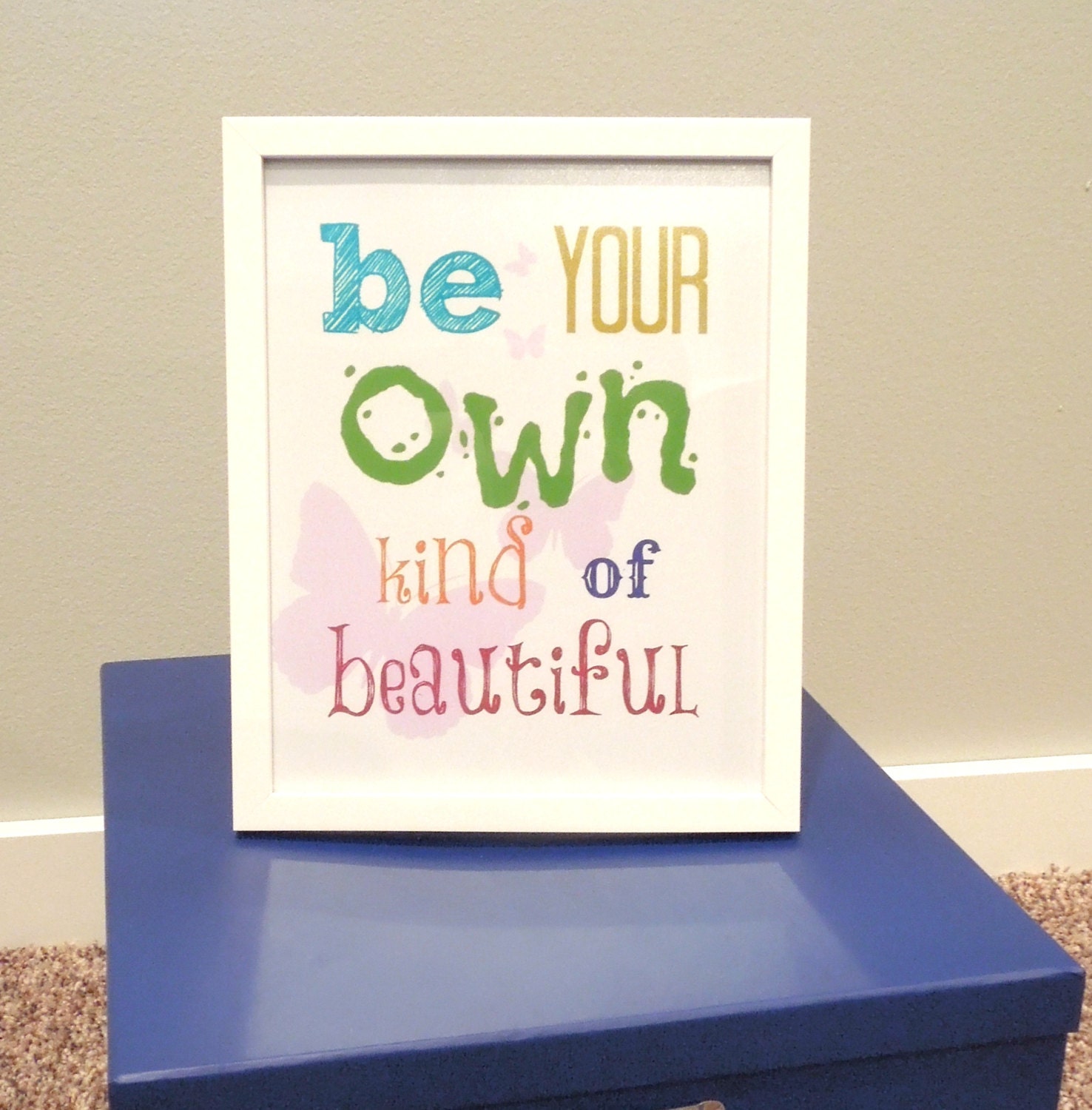 diy printable print your own print girl room.................Your own kind of beautiful.....DIY jpeg printable