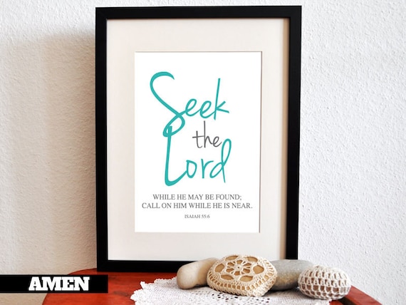 Seek the Lord. Isaiah 55:6. 8x10 DIY. PDF. Printable Christian Poster. Bible Verse.