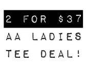 SALE: American Apparel Ladies Tees - 2 For Deal