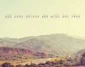 Inspirational Quote Photograph, Large Art, 24x36, Mountains, Morocco, Travel, Wild & Free, Spring Decor, Retro, Summer - All Good Things