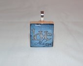Love Always pendant