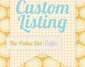 Custom Listing for Rebecca Ryan