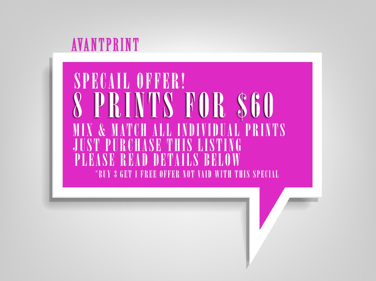 SPECIAL OFFER - 8 Prints for 60.00 USD Mix and Match Any Individual Prints One Low Cost