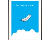 Blue Sky Motivational Quote Feather Poster - Go Your Own Way - A3