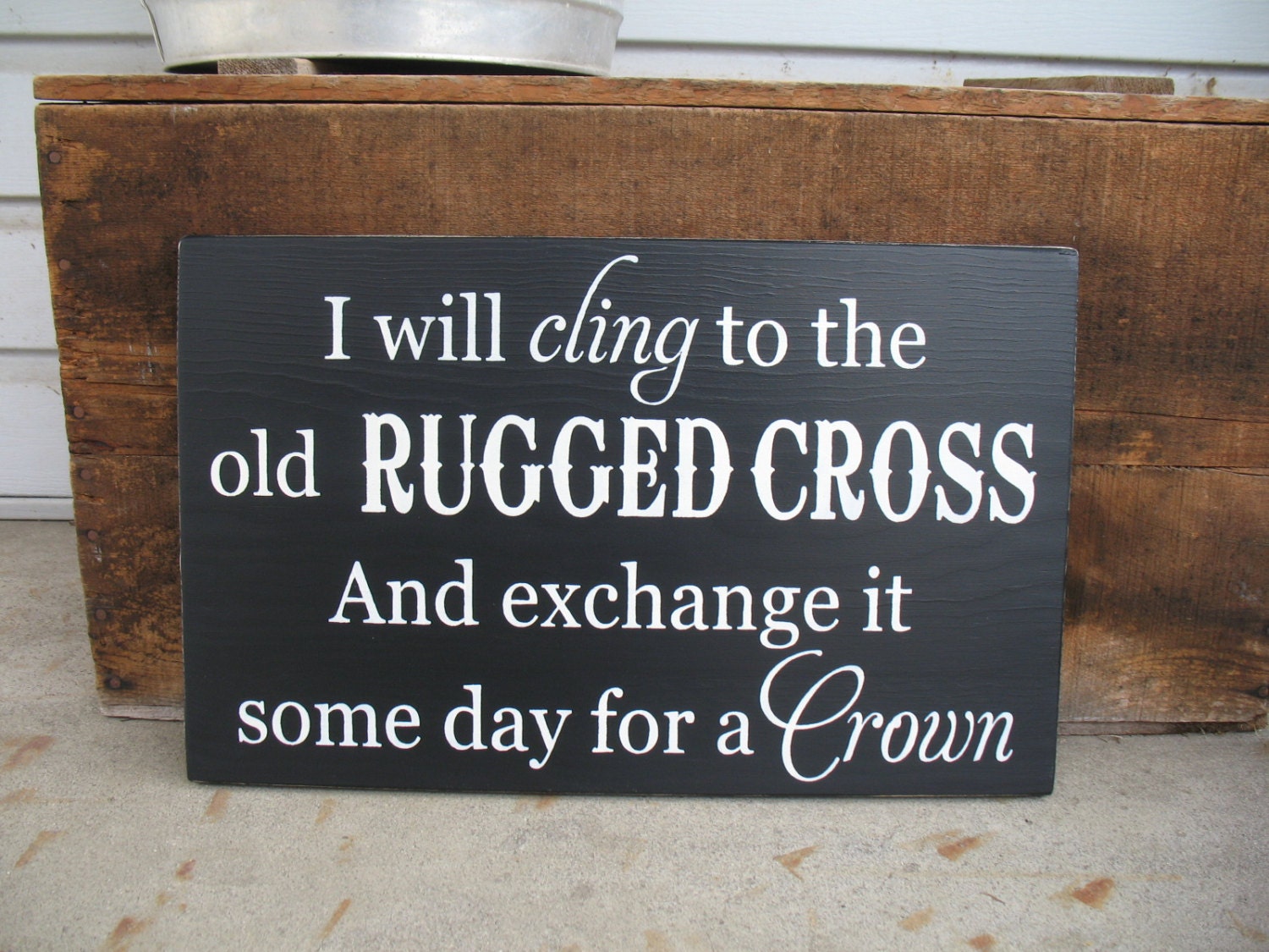 I Will Cling to the Old Rugged Cross --  Spiritual -- Hymn  -- Exclusive --  Painted Wooden Subway Art Sign