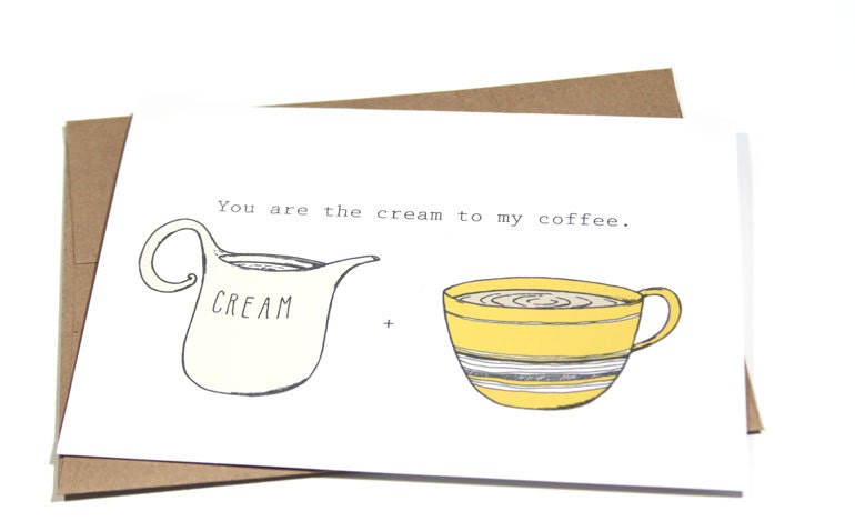 Love / Like You Card - You Are The Cream To My Coffee