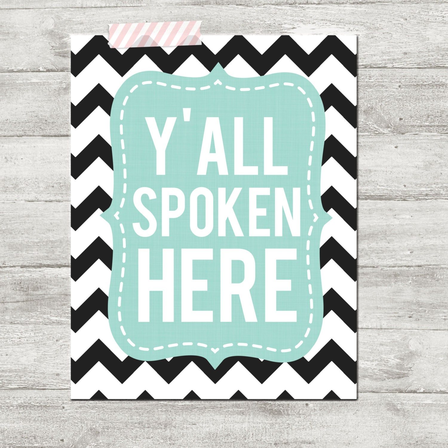 Instant Download- southern saying y'all spoken here home decor humor print at home digital file