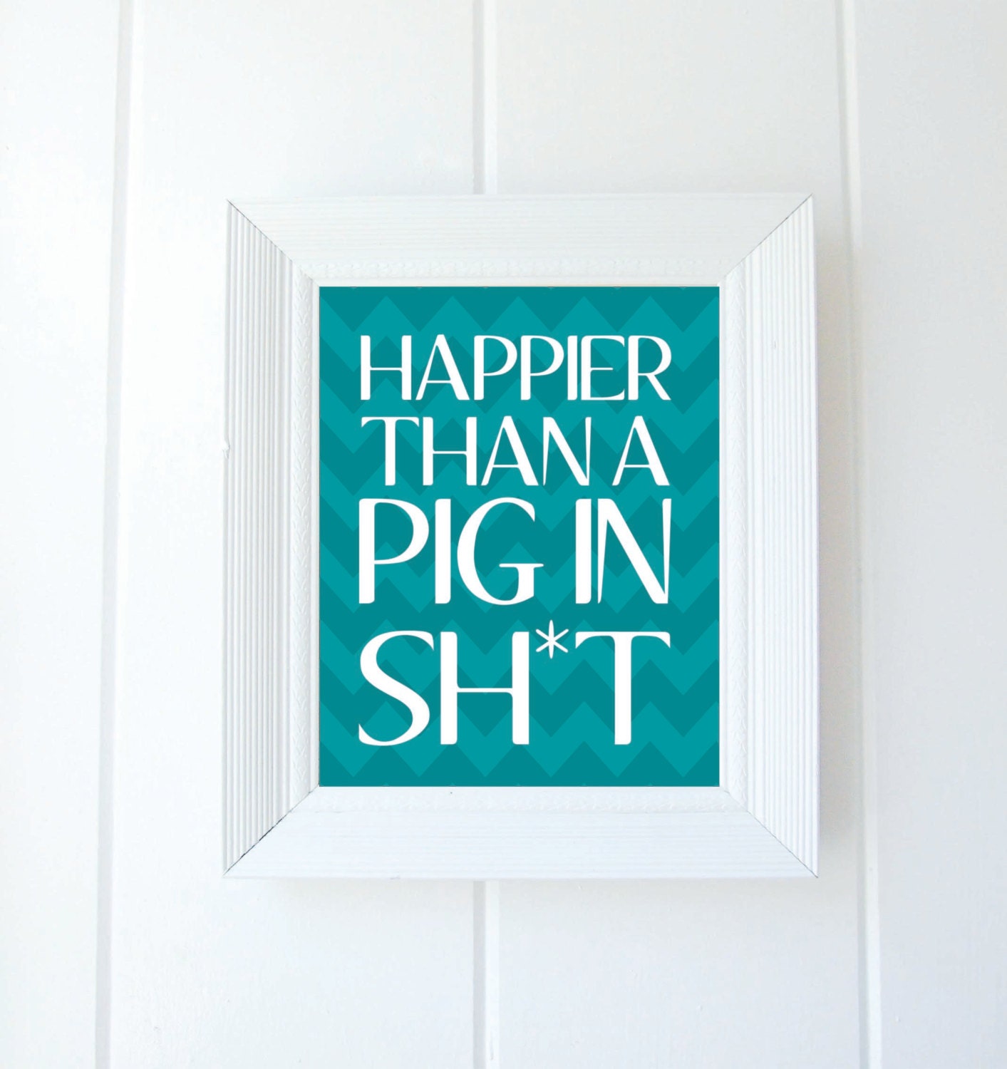 HAPPIER than a PIG in SH%T, Baby Pink, 8" x10" Art Print