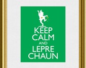 Keep Calm and Leprechaun St Patricks Day Irish Art Print 8x10 Poster or A4 Sign P88