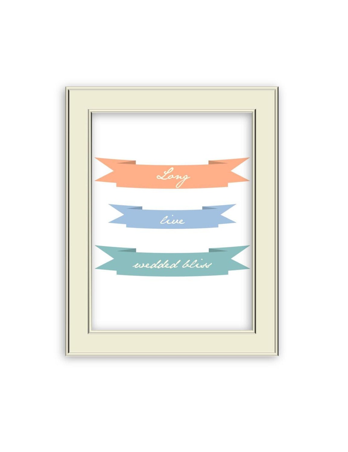 Long Live Wedded Bliss- Banner art print with custom colors, Wedding Gift or Romantic Home Decor
