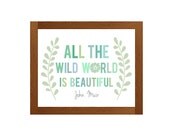 Wild World Print - John Muir Quote