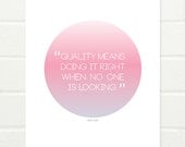 Original Art Print "Quality means..." 8x10