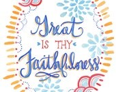 Great is Thy Faithfulness 8"x10" print
