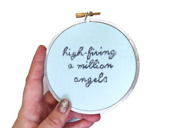 Liz Lemon : High-Fiving a Million Angels Embroidery Hoop Art - 30 Rock TV Quote - Funny Television Quote Home Decor