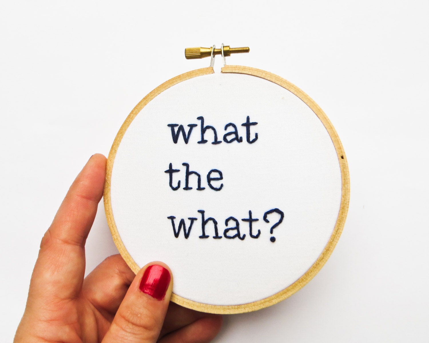 30 Rock Liz Lemon Hand Embroidery Hoop Art: What the What TV Quote - Funny Television Quote Home Decor