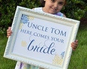Flower girl 11x14 sign - here comes your girl - ring bearer sign - here comes your bride- Daddy here comes Mommy- wedding sign