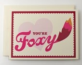 You're Foxy Greeting Card