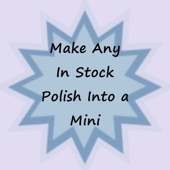 MINI Bottle of Any Polish