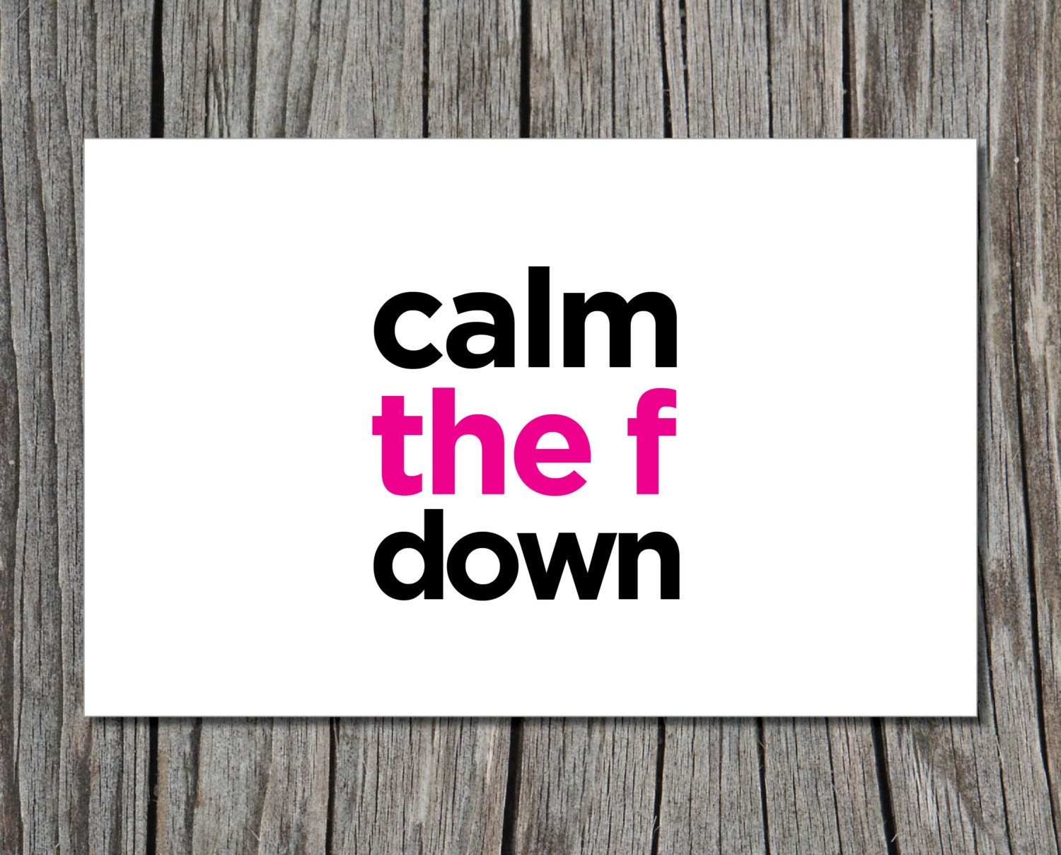 Calm the F Down Printable Greeting Card