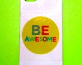 Be Awesome iPhone 5 Case