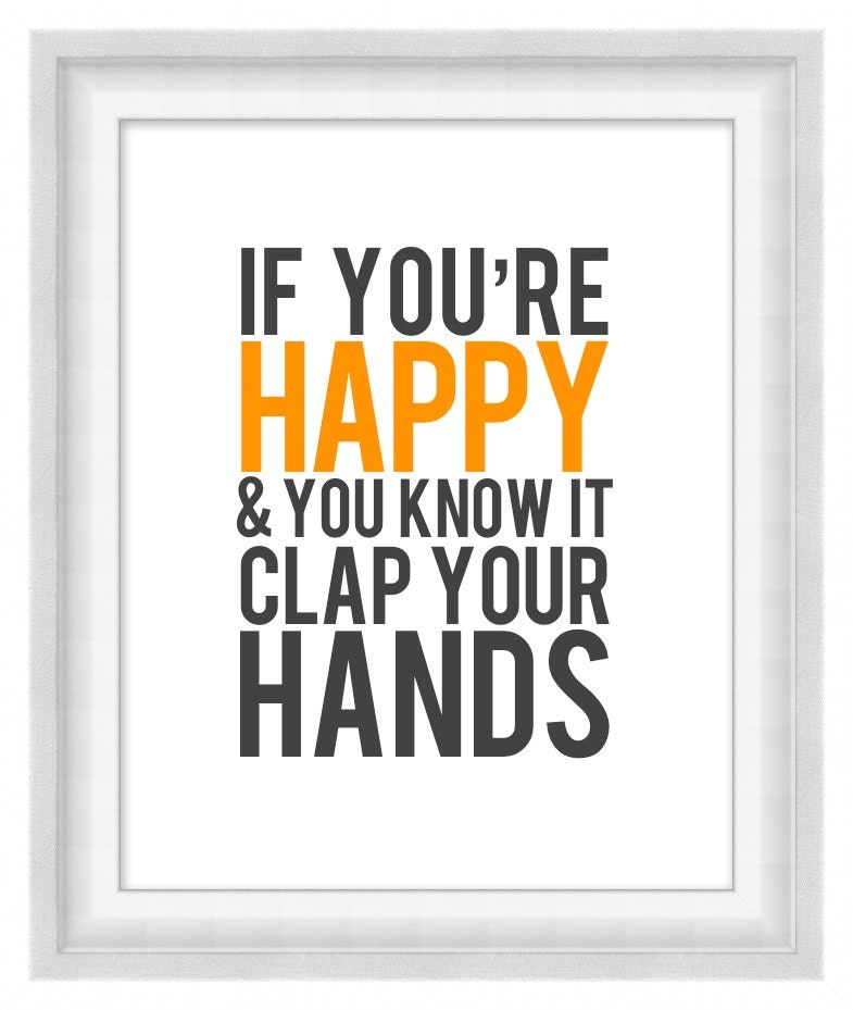 Printable Poster - If You're Happy & You Know It - Vertical 8x10 - Digital Wall Art