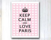 Keep calm and carry on Art poster Love Paris Wall decor Pastel pink Gift for daughter Modern print Girls chic Bedroom art