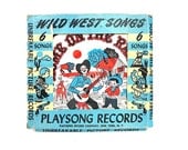Playsong Records Wild West Songs Cowboy Country Western Music Vinyl Cardboard Recording Children's Picture Record Home on the Range